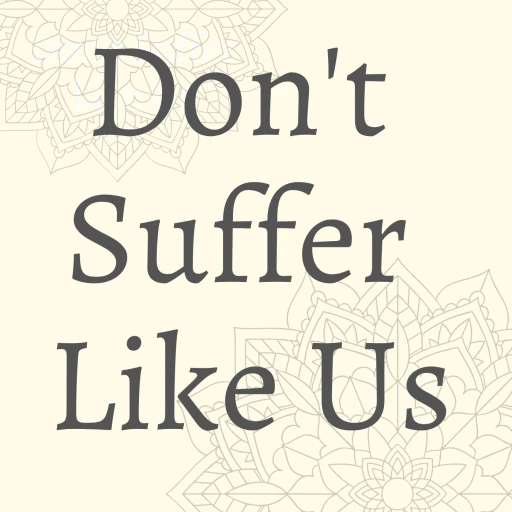 Don’t Suffer Like Us Podcast