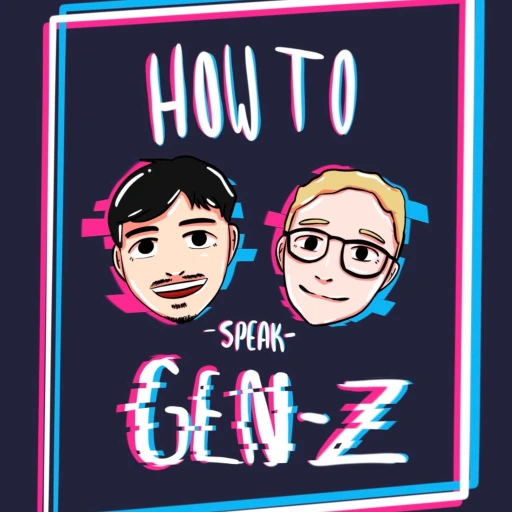 How To Speak Gen Z