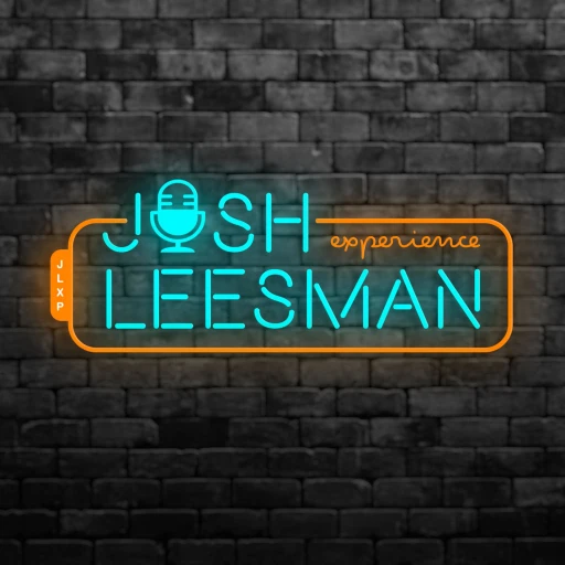 JLXP – The Josh Leesman Experience