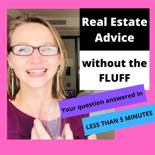 Real Estate Advice without the FLUFF