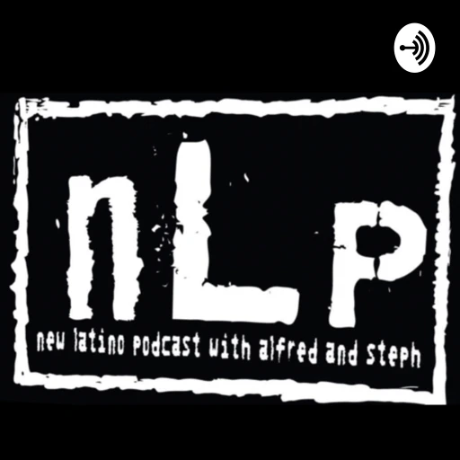 New Latinos Podcast