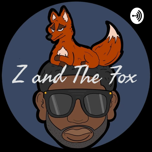 Z and The Fox