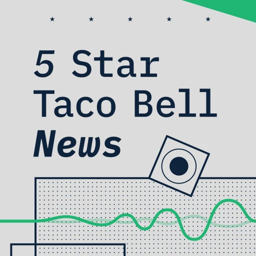 5 Star Taco Bell News