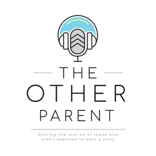 The Other Parent Podcast