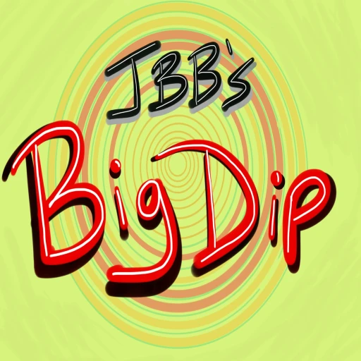 JBB’S BIG DIP