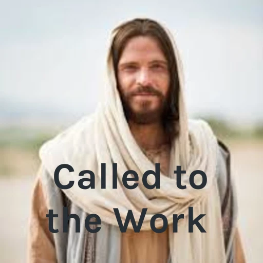 Called to the Work