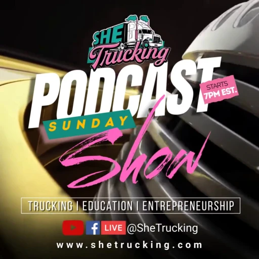 S.H.E. TRUCKING PODCAST