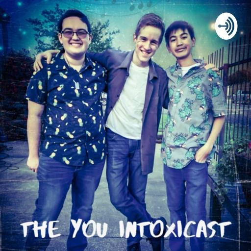 The You IntoxiCast