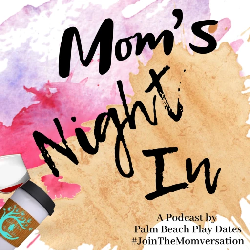 Mom’s Night In