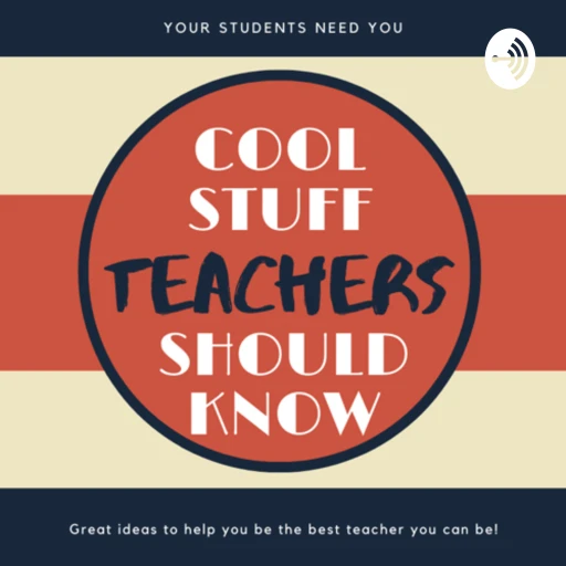 cool stuff teachers should know