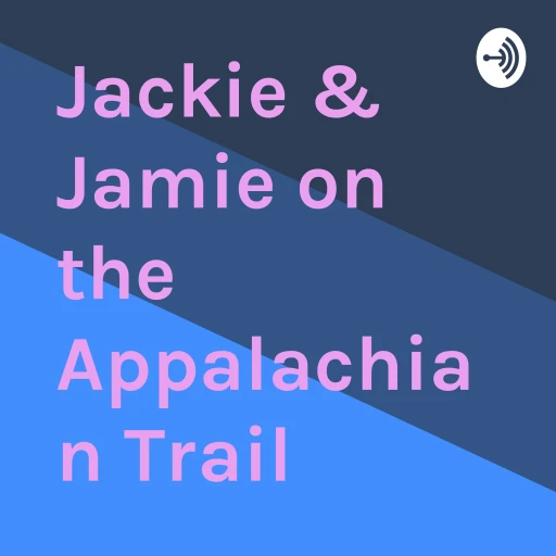 Jackie & Jamie on the Appalachian Trail