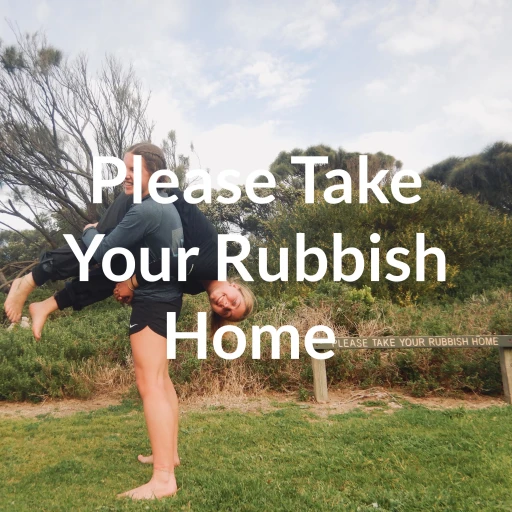 Please Take Your Rubbish Home