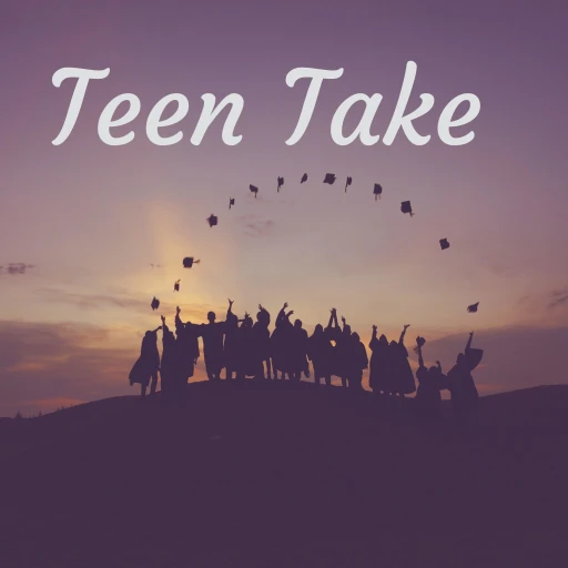 Teen Take