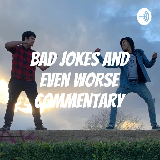 Bad Jokes and Even Worse Commentary