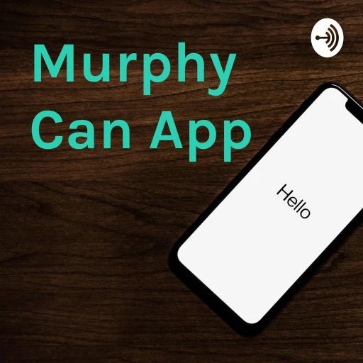 Murphy Can App