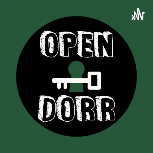 Open Dorr Podcast