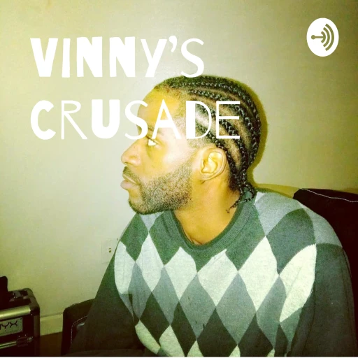 Vinny’s Crusade