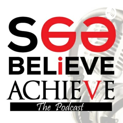 See Believe Achieve