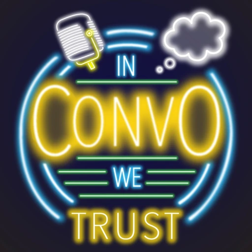 In Convo We Trust