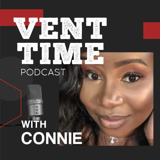 Vent time with Connie