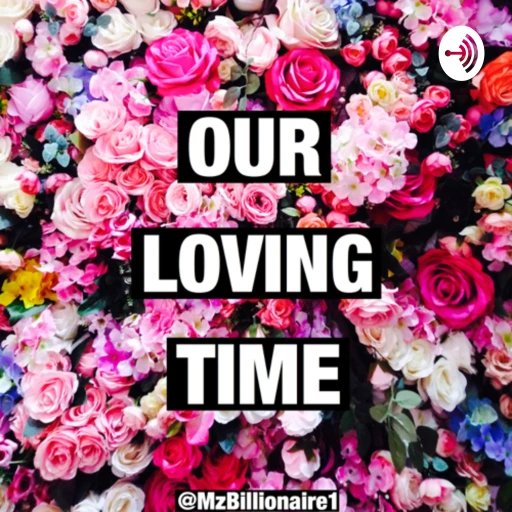 Our Loving Time