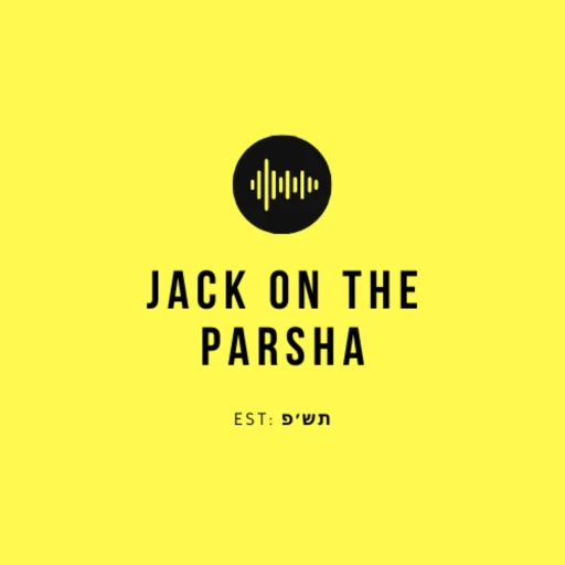 Jack on the Parsha