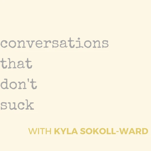 Conversations That Don’t Suck