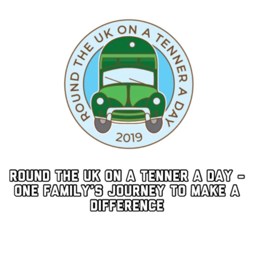 Round The UK On A Tenner A Day – One Family’s Journey To Make A Difference