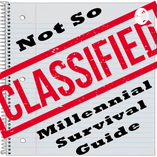 Not So Classified Millennial Survival Guide