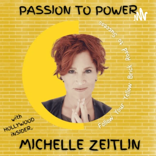 Passion to Power with Michelle Zeitlin