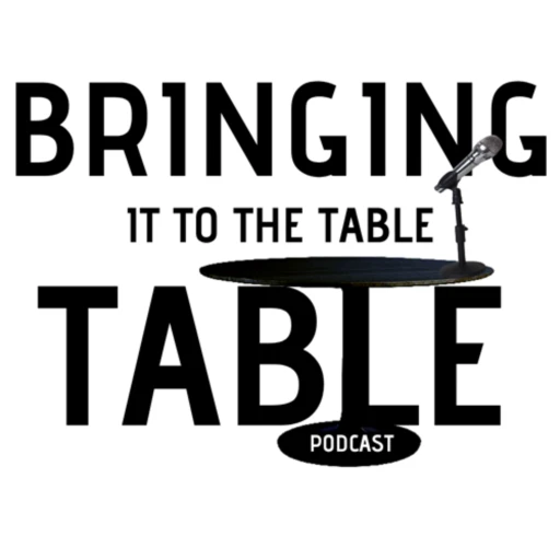 Bringing it to the Table Podcast