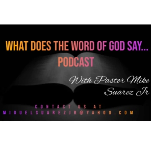 What Does The Word Of God say…