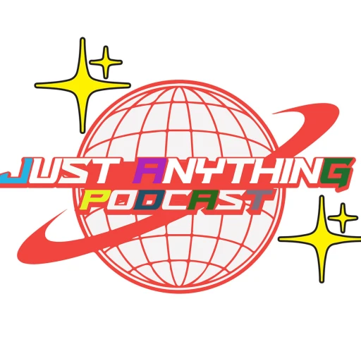 Just Anything Podcast