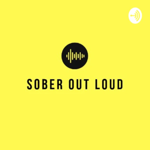 Sober Out Loud