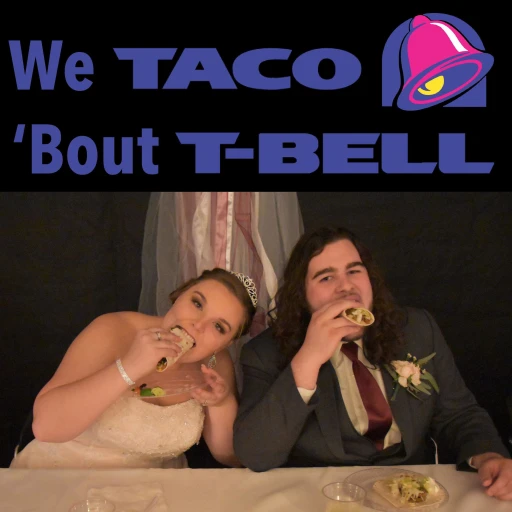 We Taco ‘Bout T-Bell