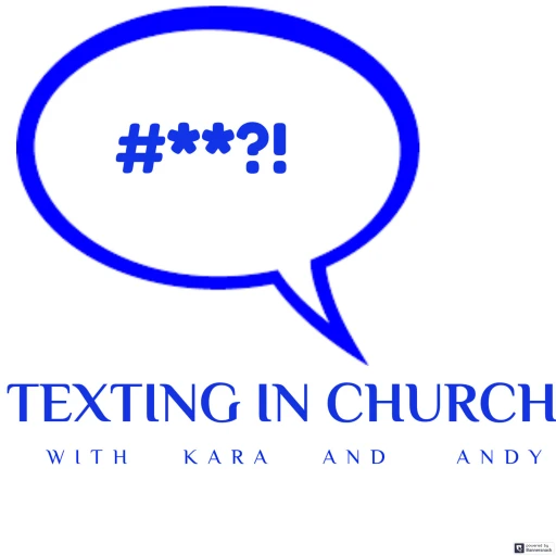 The Texting in Church Pod