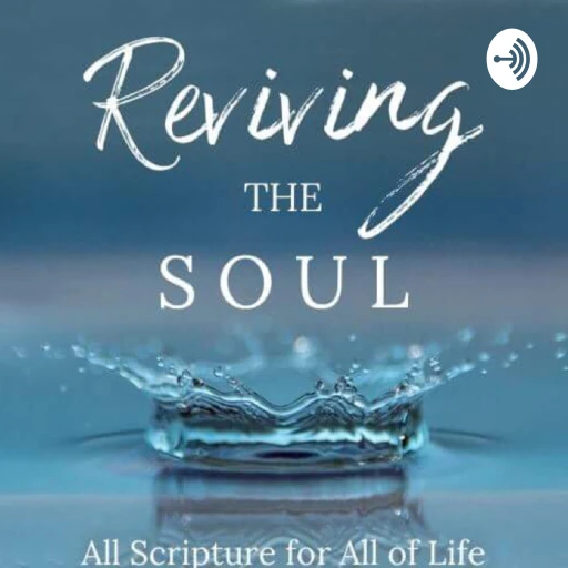 Reviving the Soul