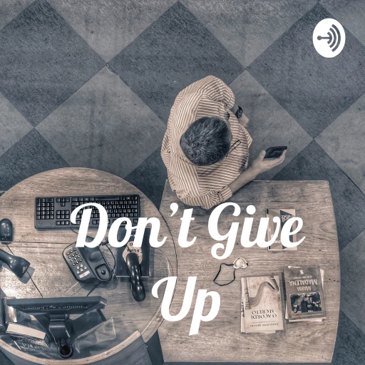 Don’t Give Up