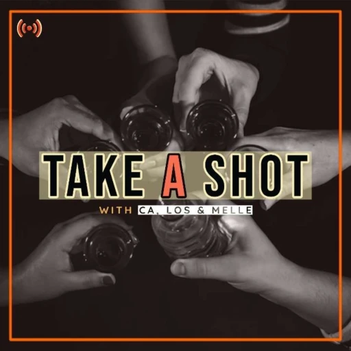 Take A Shot Podcast