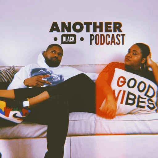 Another Black Podcast