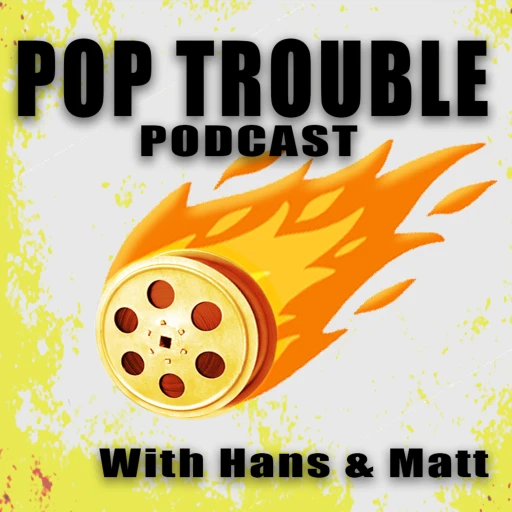 Pop Trouble! The Root of all things Cinema