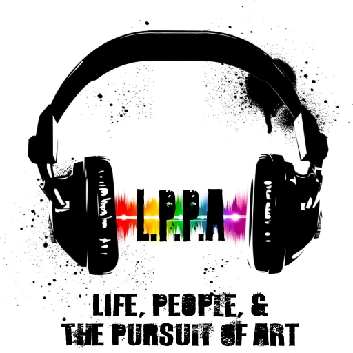 Life, People, and the Pursuit of Art