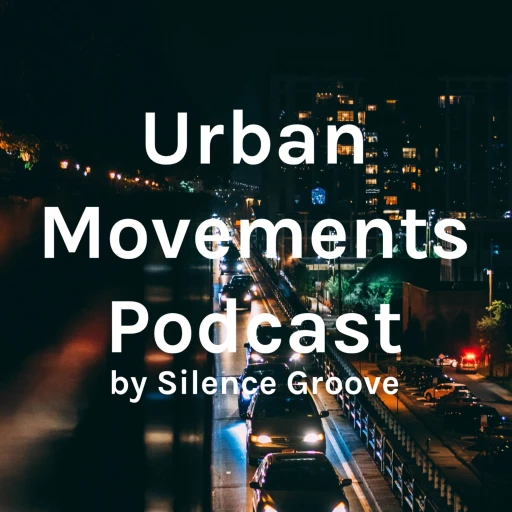 Urban Movements Podcast