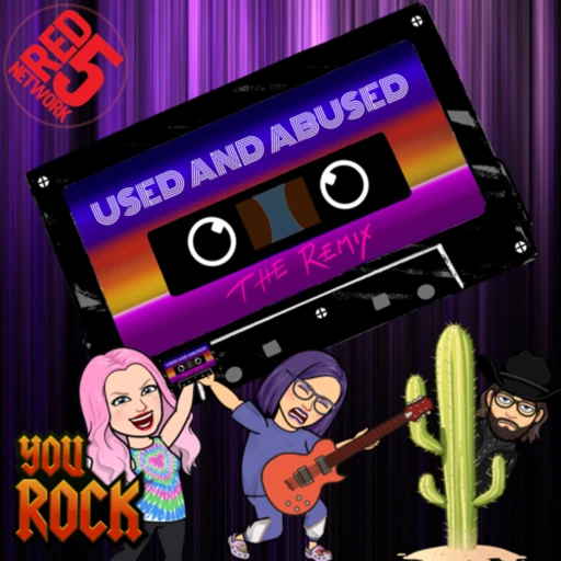 Used & Abused: A Music Podcast