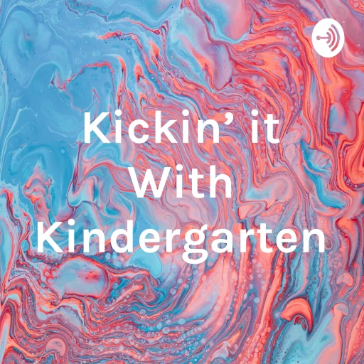 Kickin’ it With Kindergarten