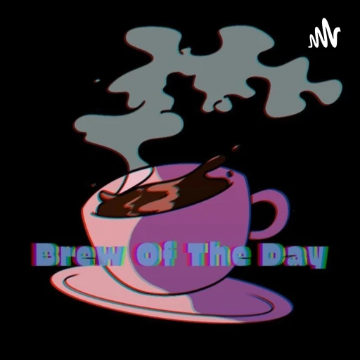 Brew of the day