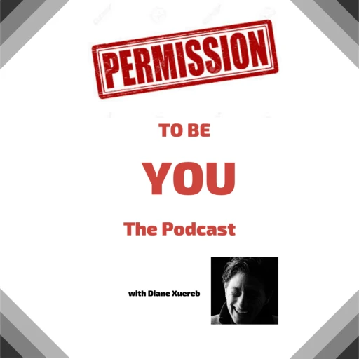 Permission to Be You – The Podcast