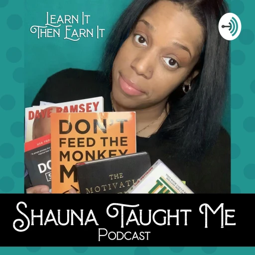 Shauna Taught Me: The Podcast