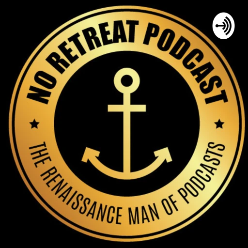 The No Retreat Podcast