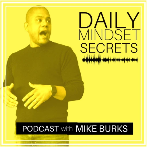 Your Daily Mindset Secrets